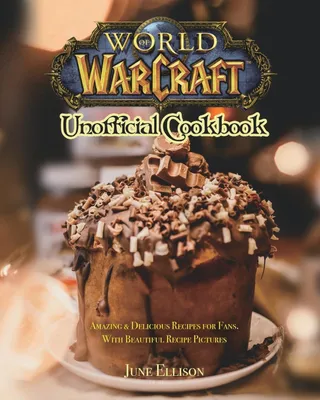Produktbild von World of Warcraft Unofficial Cookbook