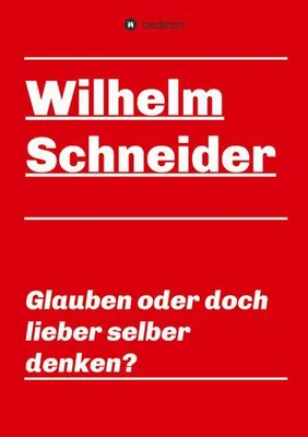 Produktbild von Glauben oder doch lieber selber denken?