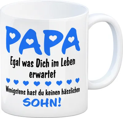 Produktbild von Papa, wenigstens hast du keinen hässlichen Sohn Kaffeebecher