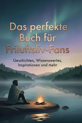 Produktbild von Das perfekte Buch für Friluftsliv-Fans