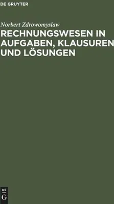 Produktbild von Rechnungswesen in Aufgaben, Klausuren und Lösungen