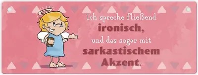 Produktbild von Engel Metallschild mit Spruch - Ich spreche Ironie mit Sarkasmus-Akzent