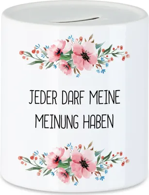 Produktbild von Tasse mit Spruch Jeder darf meine Meinung haben lustig sarkastisch humorvoll Spardose mit Blumen Motiv Geschenk