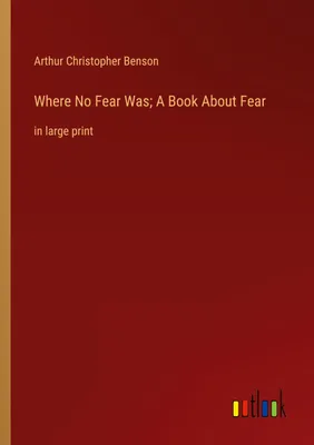 Produktbild von Where No Fear Was; A Book About Fear