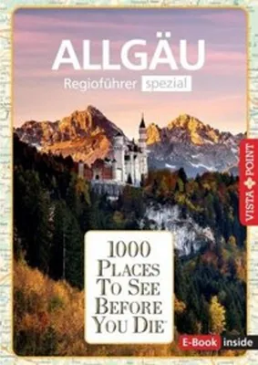 Produktbild von Reiseführer Allgäu. Regioführer inklusive Ebook. Ausflugsziele, Sehenswürdigkeiten, Restaurants & Hotels uvm.
