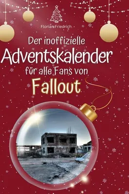 Produktbild von Der inoffizielle Adventskalender für alle Fans von Fallout