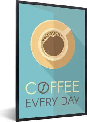 Produktbild von MuchoWow® MuchoWow® Gerahmtes Poster Zitate - Sprichwörter - Jeden Tag Kaffee 60x90 cm - Poster mit zchwarzem Bilderrahmen - Kunst