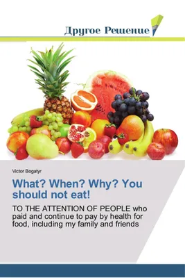 Produktbild von What? When? Why? You should not eat!