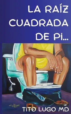 Produktbild von La Raíz Cuadrada de Pi...