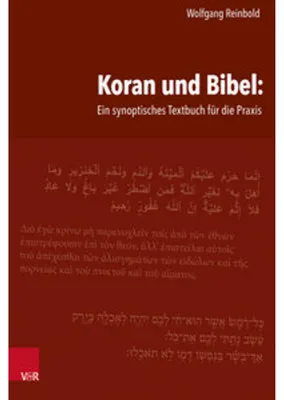 Image de Koran und Bibel: Ein synoptisches Textbuch für die Praxis