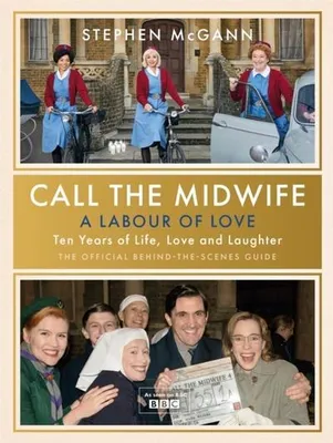 Produktbild von Call the Midwife - A Labour of Love