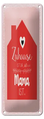 Produktbild von Blechschild Zuhause ist da wo Mama ist, 27 x 10 cm, Blechschilder Spruch Glück Weisheit
