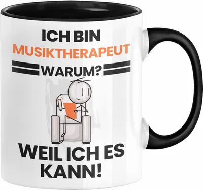 Produktbild von Musiktherapeut Geschenk Tasse Lustiger Spruch Ich Bin Musiktherapeut Warum Weil Ich Es Kann Geschenkidee Bester Musiktherapeut Geburtstag Kaffee-Becher (Schwarz)
