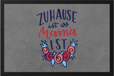 Produktbild von Zuhause Ist Wo Mama Ist Fußmatte  Muttertag Geschenkidee Beste Mama Der Welt