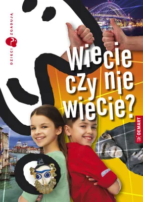 Zdjęcie produktu dla ISBN Dzieci zgadują Wiecie czy nie wiecie?, Polski, Twarda okładka, 304 stron(y)