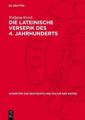 Produktbild von Die Lateinische Versepik des 4. Jahrhunderts