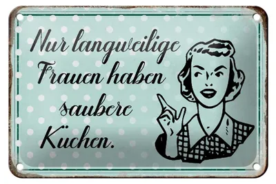Produktbild von Blechschild Retro 18x12cm langweilige Frauen saubere Küchen