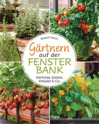 Productafbeelding van Gärtnern auf der Fensterbank. Gemüse, Salate, Kräuter & Co.