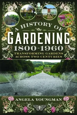 Immagine prodotto di A History of Gardening, 1800-1960