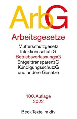Produktbild von Arbeitsgesetze: mit den wichtigsten Bestimmungen, Mitbestimmungsrecht und Verfahrensrecht (Beck-Texte im dtv)