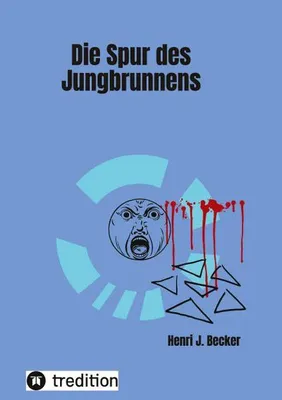 Produktbild von Die Spur des Jungbrunnens