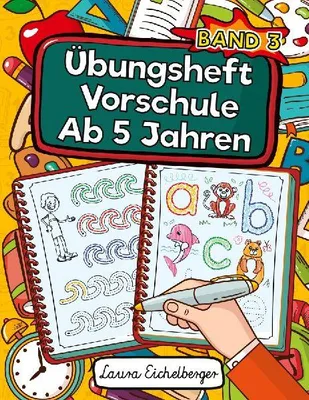 Produktbild von Übungsheft Vorschule Ab 5 Jahren