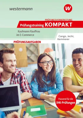 Produktbild von Prüfungsvorbereitung Prüfungstraining KOMPAKT - Kaufmann/Kauffrau im E-Commerce
