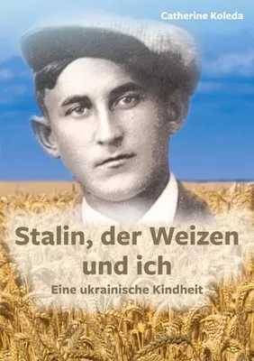 Obrázok produktu pre Stalin, der Weizen und ich