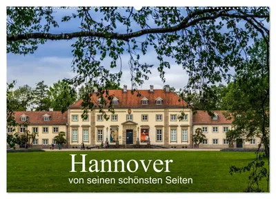 Produktbild von Hannover von seinen schönsten Seiten (Wandkalender 2027 DIN A2 quer), CALVENDO Monatskalender