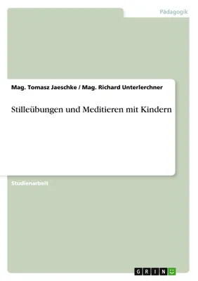 Produktbild von Stilleübungen und Meditieren mit Kindern