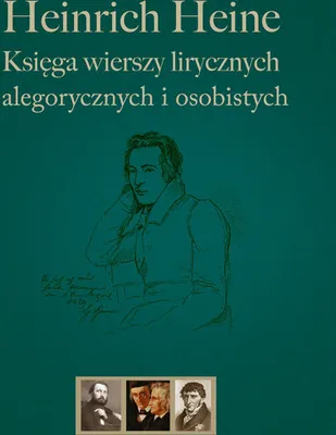Produktbild von Heinrich Heine Ksiega wierszy lirycznych, alegorycznych i osobistych