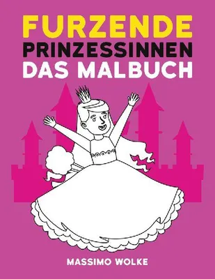 Produktbild von Furzende Prinzessinnen - Das Malbuch