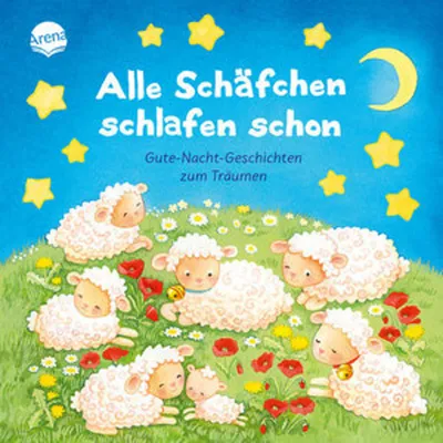 Produktbild von Alle Schäfchen schlafen schon. Gutenachtgeschichten zum Träumen
