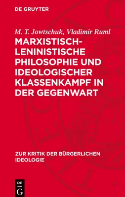 Produktbild von Marxistisch-leninistische Philosophie und ideologischer Klassenkampf in der Gegenwart