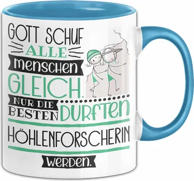 Produktbild von Höhlenforscherin Geschenk Becher Tasse Gott Schuf Alle Menschen Gleich Nur Die Besten Durfeten Höhlenforscherin Werden Geschenkidee Lustig (Blau)