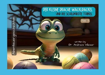 Produktbild von Der kleine Drache Wackldackel und die Schildkröte Torkel