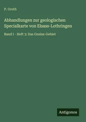 Produktbild von Abhandlungen zur geologischen Specialkarte von Elsass-Lothringen