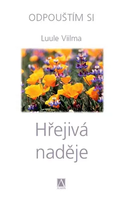 Zdjęcie produktu dla Hřejivá naděje - Odpouštím si (Viilma Luule)