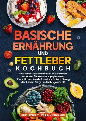 Produktbild von Basische Ernährung und Fettleber Kochbuch