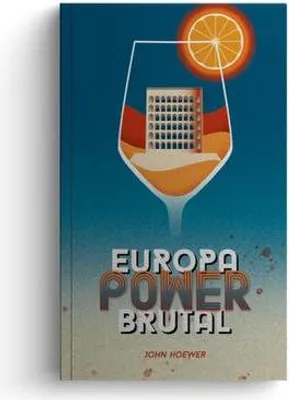 Obrázek produktu pro EuropaPowerbrutal – Politischer, absurder, rasanter und witziger Reiseroman