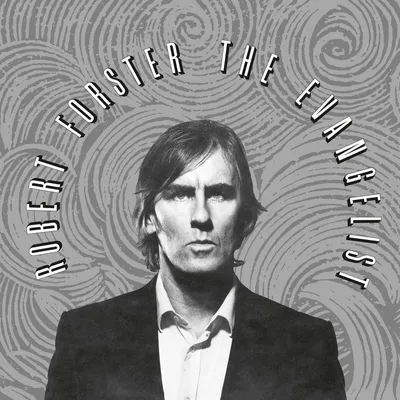 Produktbild von Robert Forster: The Evangelist (Reissue 2019) - - (CD / T)