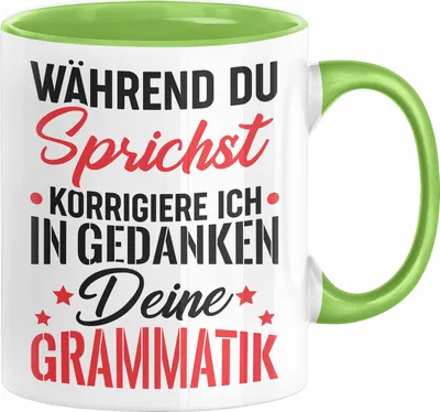 Produktbild von Deutsch-Lehrer Tasse Geschenk Grammatik Korrigieren Geschenkidee Lehrerin (Grün)