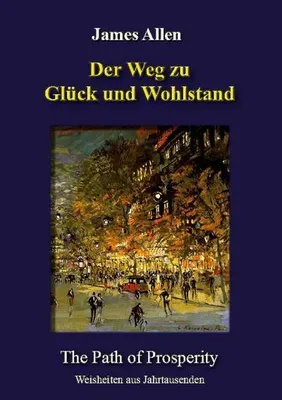 Produktbild von Der Weg zu Glück und Wohlstand