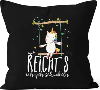 Produktbild von Kissenbezug Einhorn auf Schaukel "Mir reicht`s ich geh schaukeln" Spruch 40x40 Baumwolle MoonWorks® schwarz unisize
