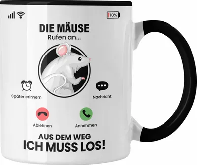 Produktbild von Trendation - Die Mäuse Rufen An Tasse Geschenk für Mäuse Züchter Besitzer Geschenkidee Lustig Spruch (Schwarz)