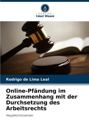 Produktbild von Online-Pfändung im Zusammenhang mit der Durchsetzung des Arbeitsrechts