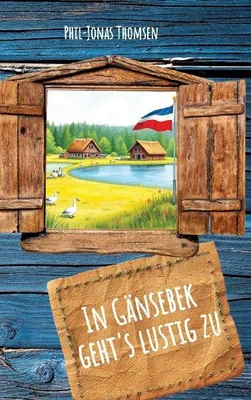 Produktbild von In Gänsebek geht's lustig zu