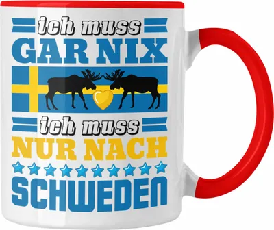 Produktbild von Trendation - Schweden Tasse Geschenk Urlaub Ich Muss Gar Nix Ich Muss Nur Nach Schweden (Rot)