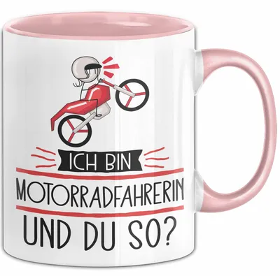 Produktbild von Motorradfahrerin Tasse Geschenk Ich Bin Motorradfahrerin Und Du So Geschenkidee Lustiger Spruch Becher (Rosa)