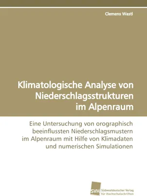 Produktbild von Klimatologische Analyse von Niederschlagsstrukturen im Alpenraum